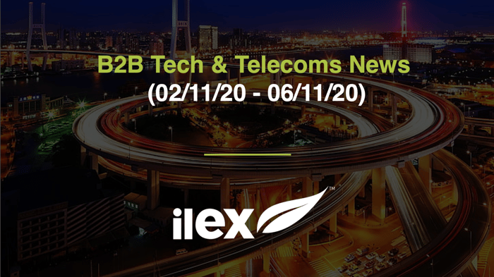 B2B TECH & TELECOMS NEWS (02/11/20 - 06/11/20)