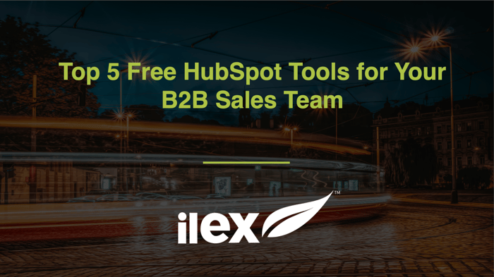 Top 5 Free HubSpot Tools for Your B2B Sales Team