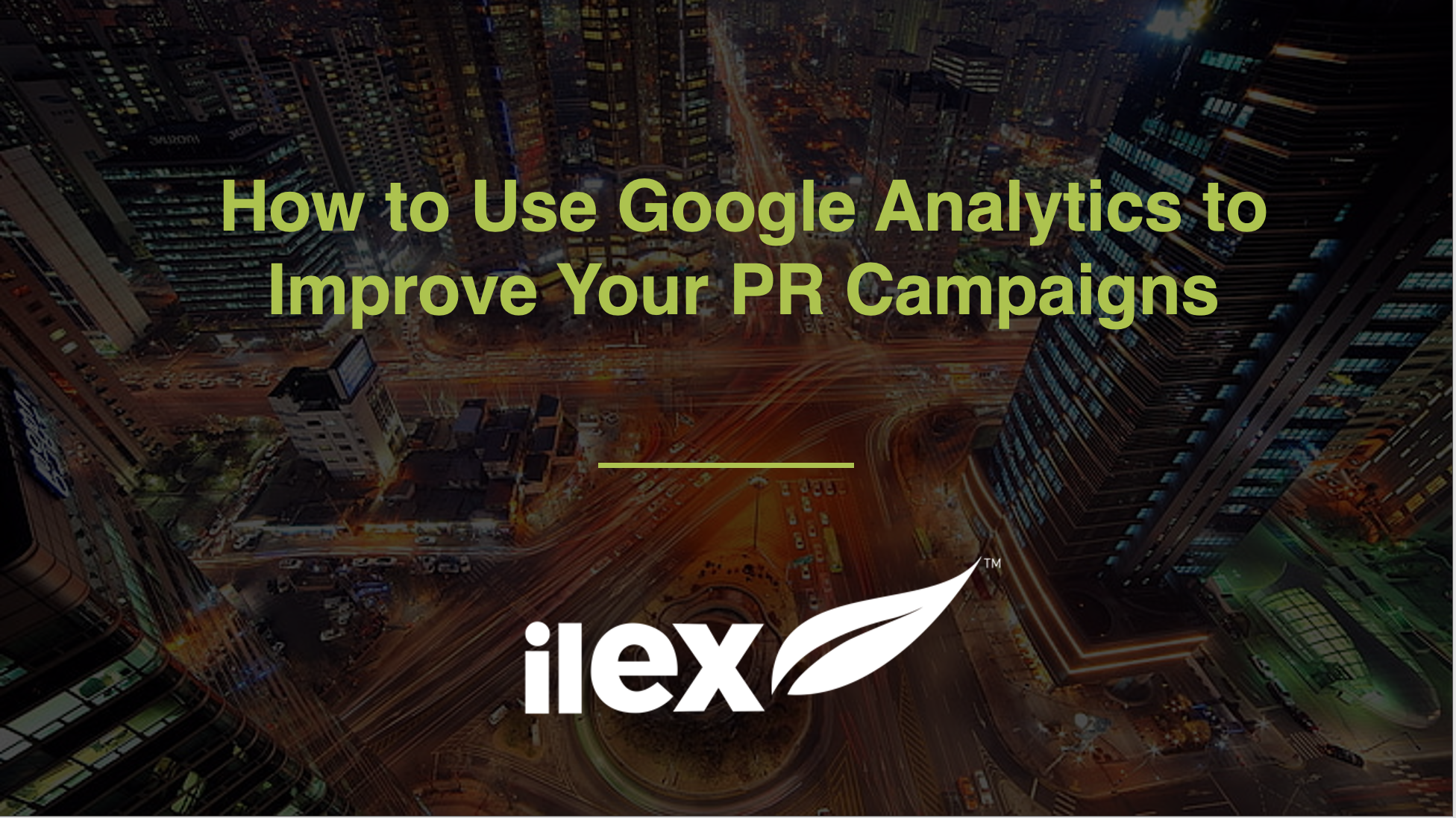 How to Use Google Analytics to Improve Your PR Campaigns 