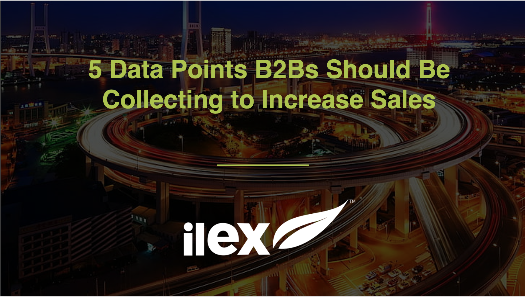 5 Data Points B2Bs Should Be Collecting to Increase Sales