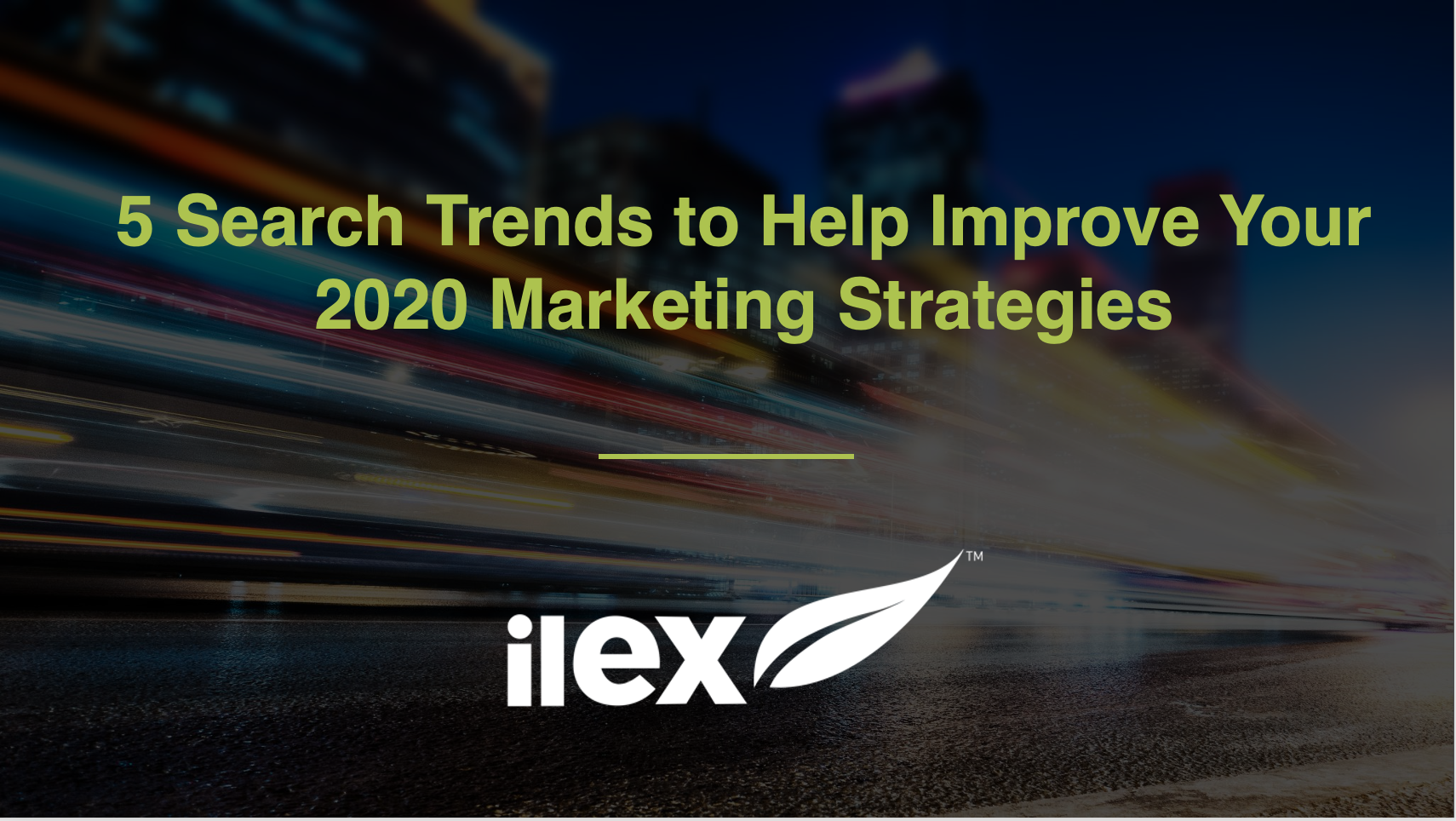 5 Search Trends to Help Improve Your 2020 Marketing Strategies