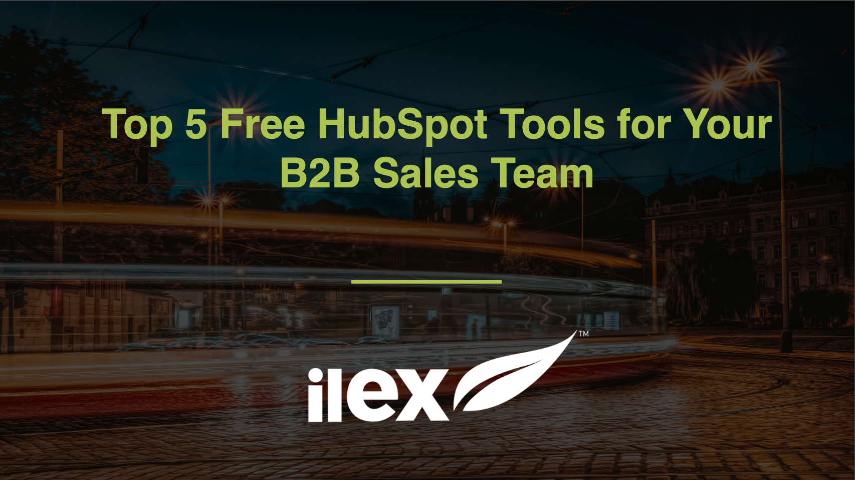 Top 5 Free HubSpot Tools for Your B2B Sales Team