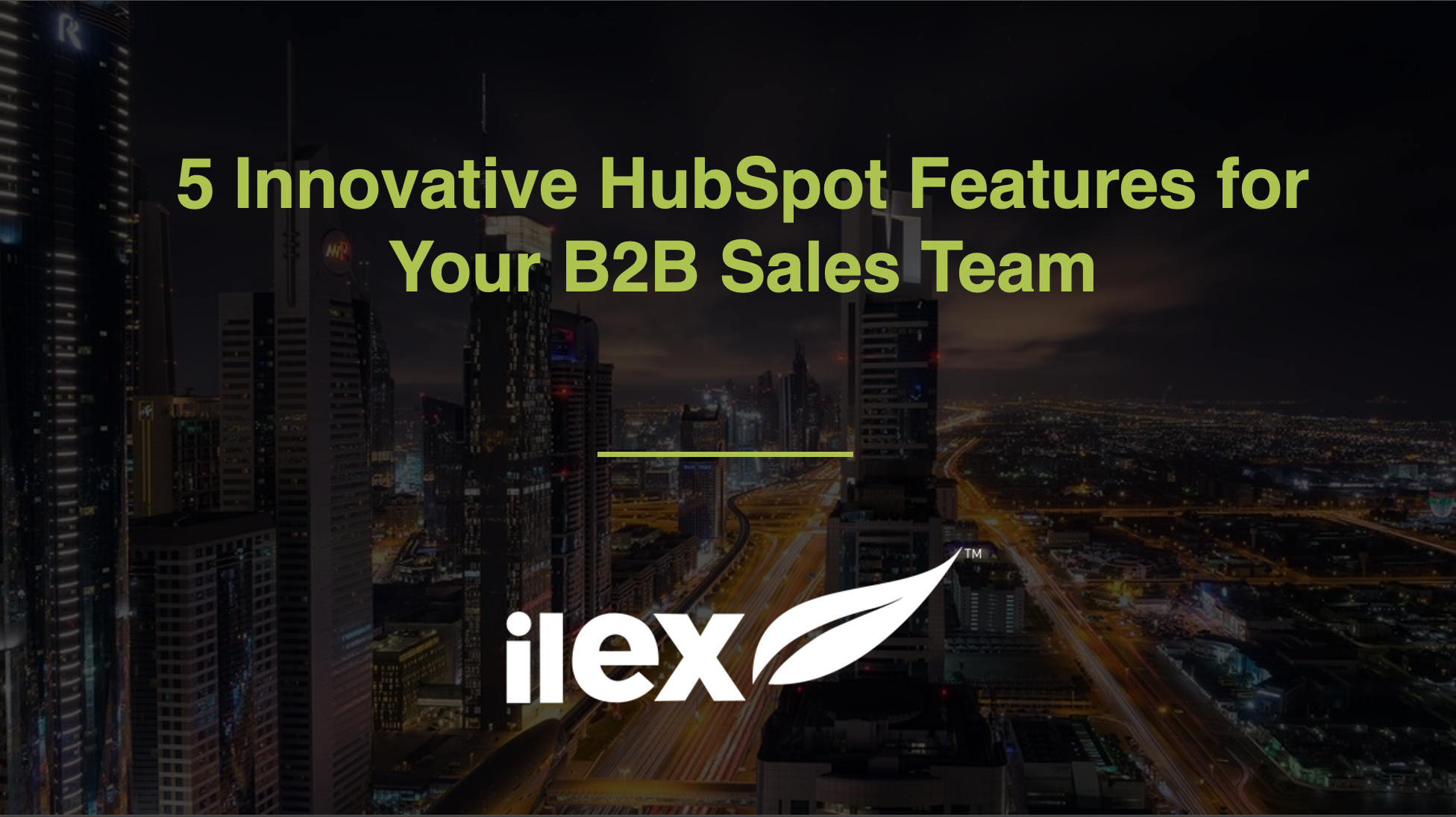 5 Innovative HubSpot Features for Your B2B Sales Team