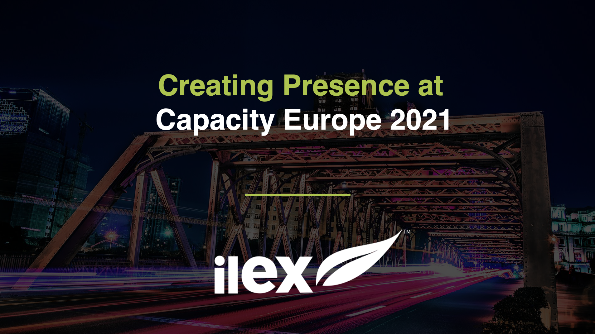 Creating Presence at Capacity Europe 2021